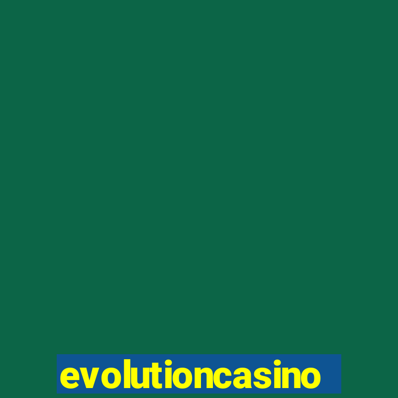 evolutioncasino