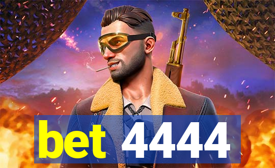 bet 4444