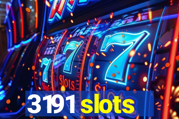 3191 slots