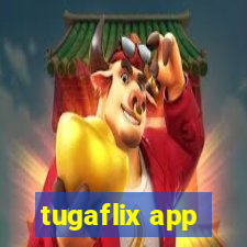 tugaflix app