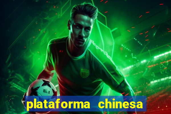 plataforma chinesa do tigrinho