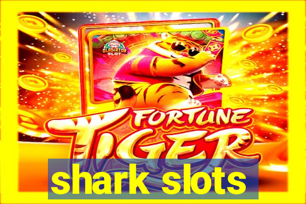 shark slots