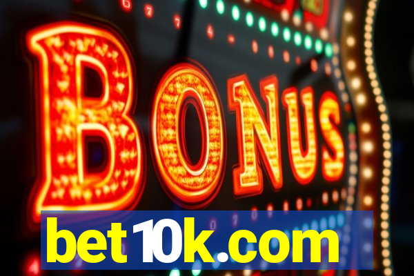 bet10k.com