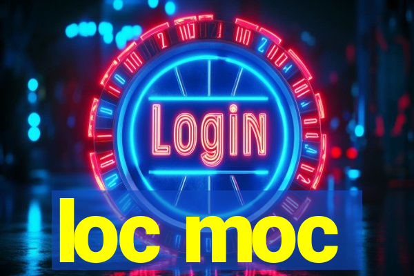 loc moc