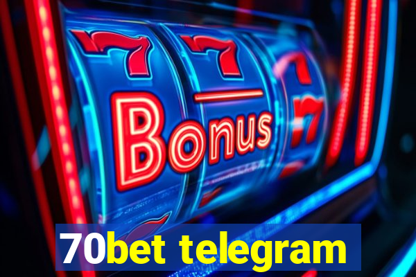 70bet telegram