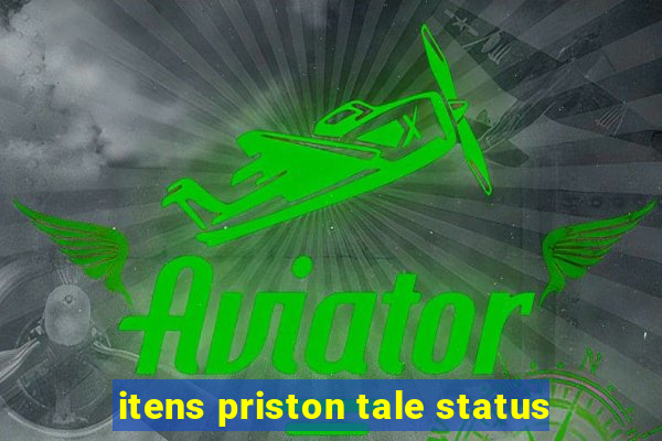 itens priston tale status