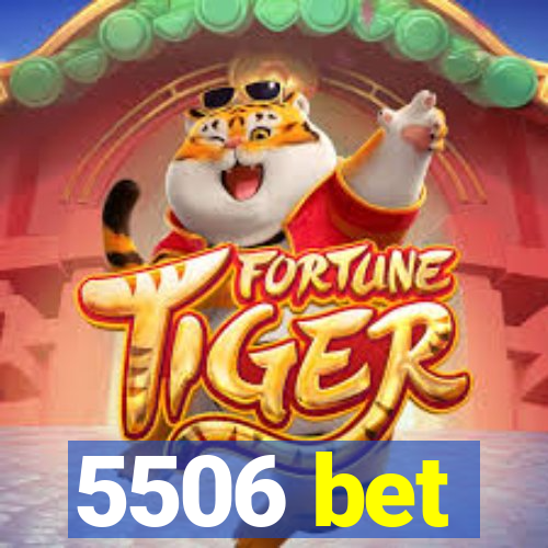 5506 bet