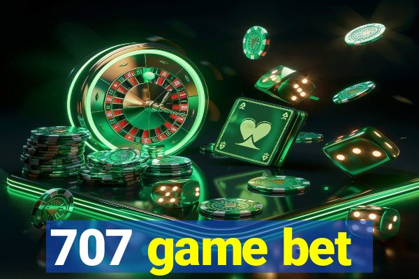 707 game bet