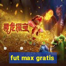 fut max gratis