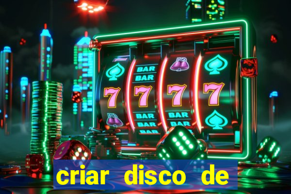 criar disco de boot windows