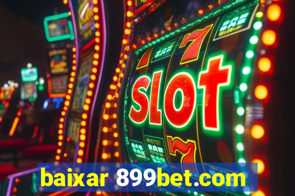 baixar 899bet.com