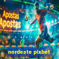 nordeste pixbet