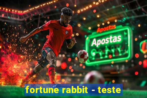 fortune rabbit - teste