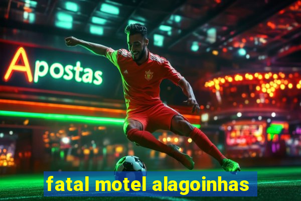 fatal motel alagoinhas