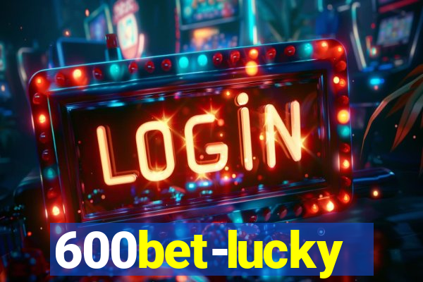 600bet-lucky