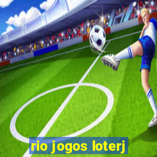 rio jogos loterj