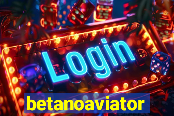 betanoaviator