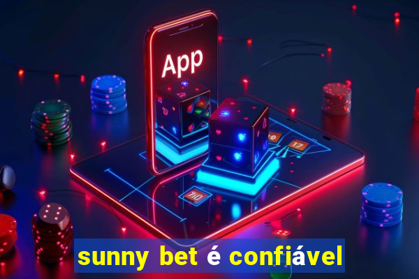 sunny bet é confiável