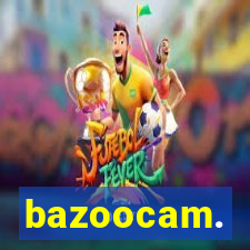 bazoocam.