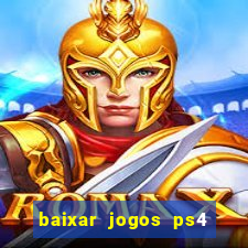 baixar jogos ps4 pkg pt-br