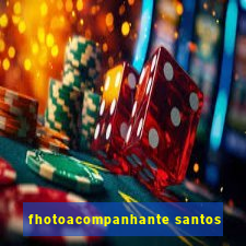 fhotoacompanhante santos