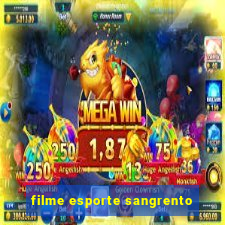 filme esporte sangrento