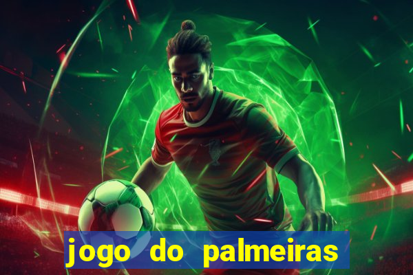 jogo do palmeiras ao vivo gratis