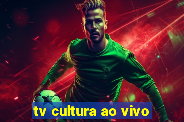 tv cultura ao vivo