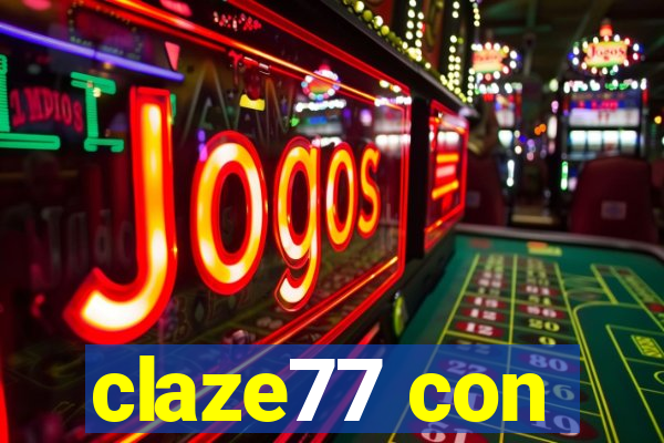 claze77 con