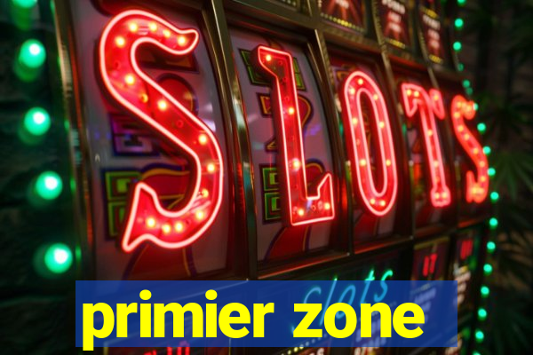 primier zone