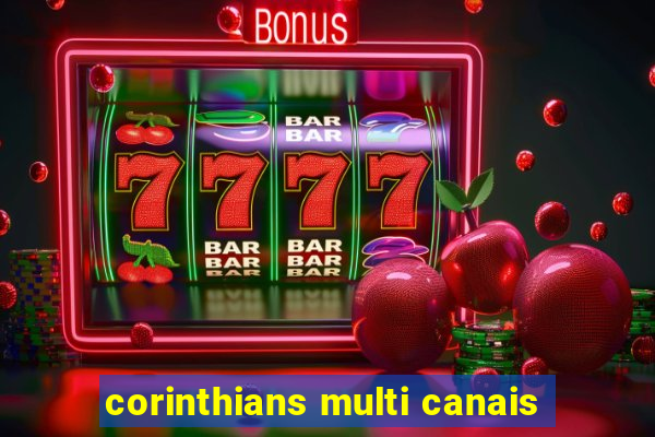 corinthians multi canais