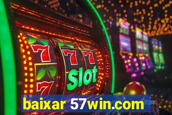 baixar 57win.com