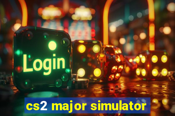 cs2 major simulator