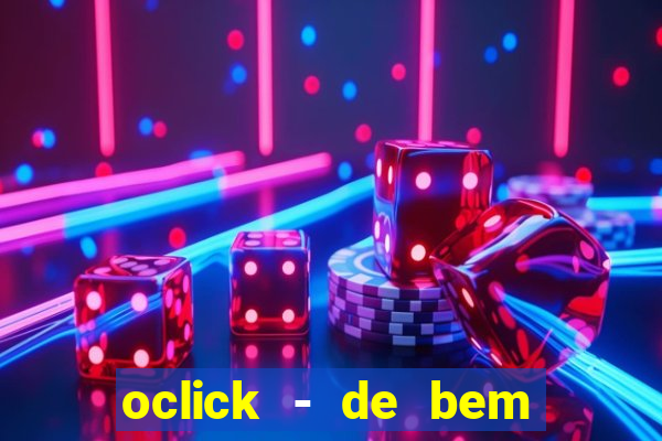 oclick - de bem com a vida resultado do jogo do bicho