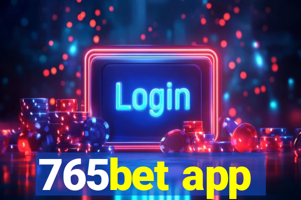 765bet app