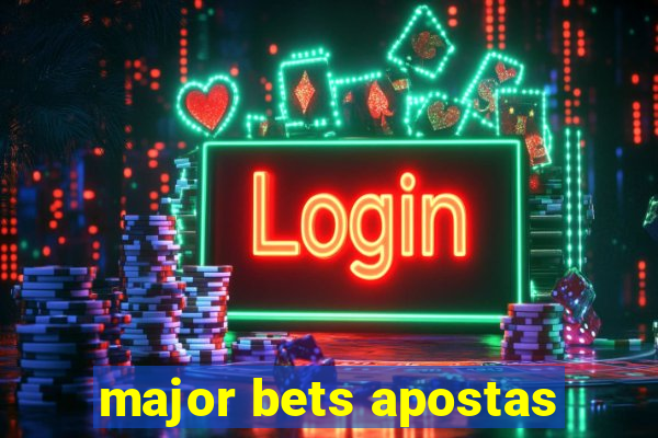 major bets apostas