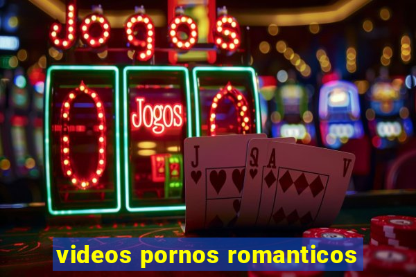 videos pornos romanticos