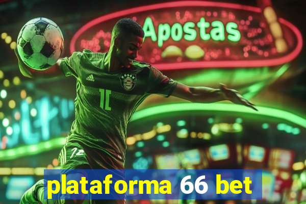 plataforma 66 bet