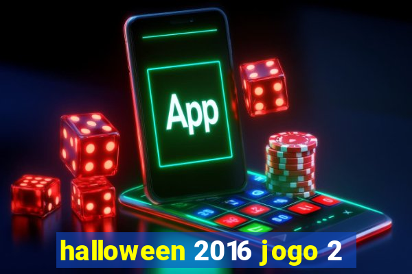 halloween 2016 jogo 2