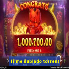 filme dublado torrent