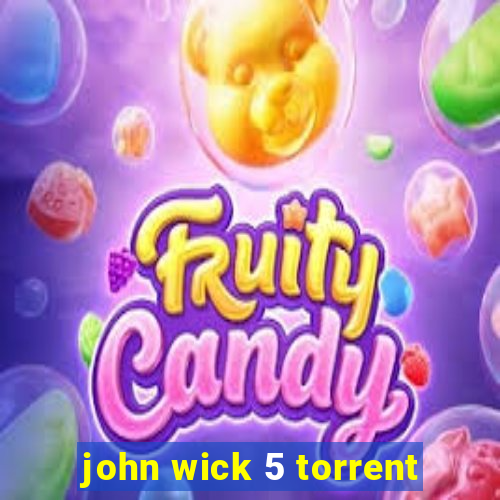 john wick 5 torrent