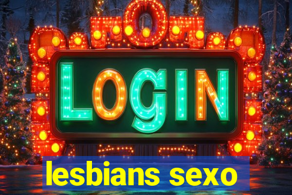 lesbians sexo