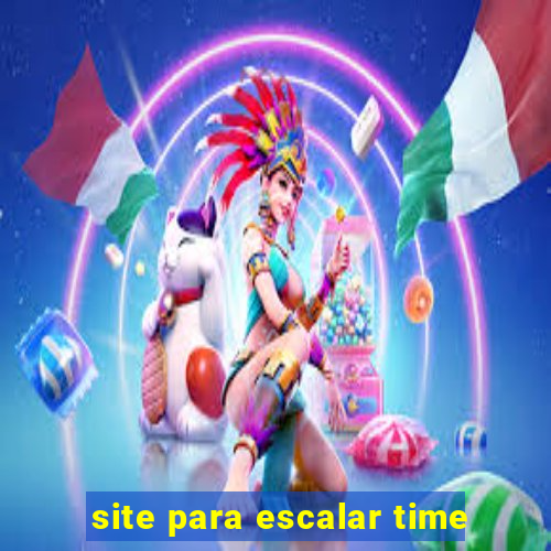 site para escalar time