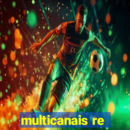 multicanais re