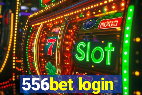 556bet login