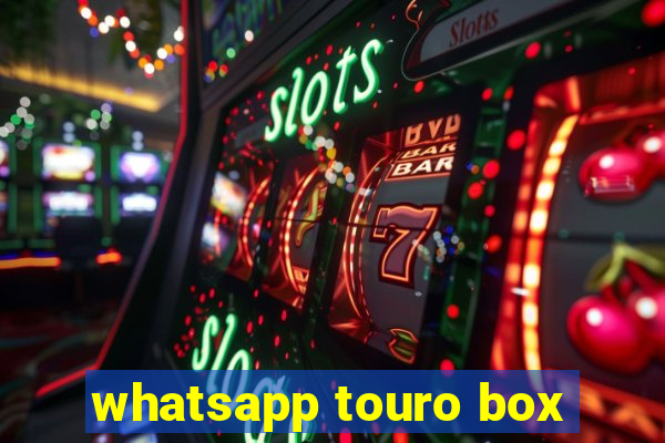 whatsapp touro box