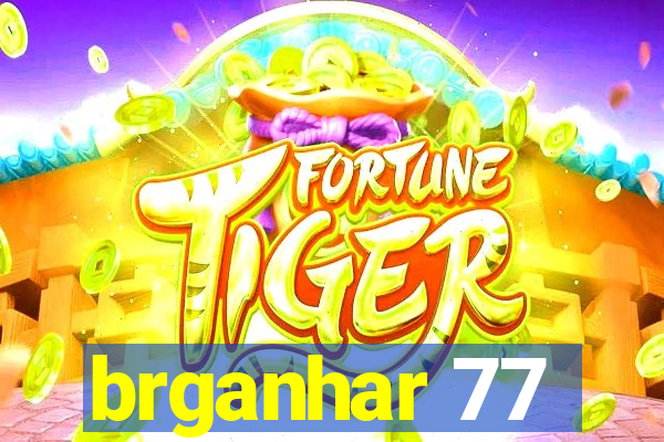 brganhar 77