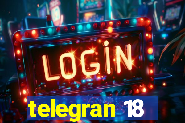 telegran 18