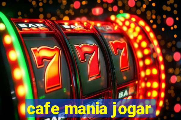 cafe mania jogar