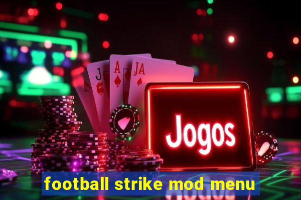 football strike mod menu